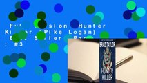 Full version  Hunter Killer (Pike Logan)  Best Sellers Rank : #3