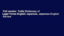 Full version  Tuttle Dictionary of Legal Terms English Japanese, Japanese English  Review