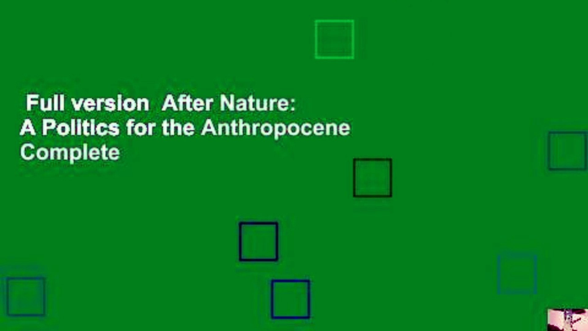 Full Version After Nature A Politics For The Anthropocene Complete Video Dailymotion