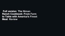 Full version  The Niman Ranch Cookbook: From Farm to Table with America's Finest Meat  Review