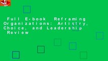 Full E-book  Reframing Organizations: Artistry, Choice, and Leadership  Review