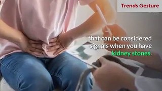 Warning Signs You May Have Kidney Stones - Health Info