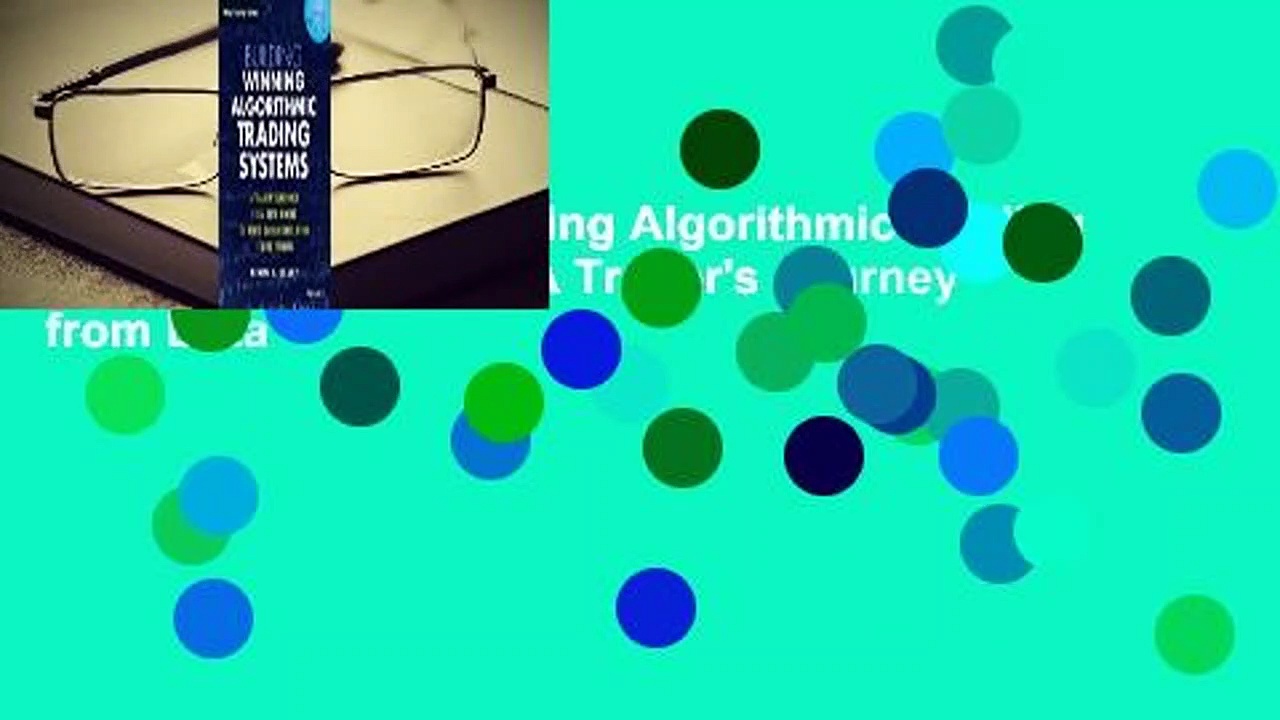 [Read] Building Winning Algorithmic Trading Systems, + Website: A Trader’s Journey from Data