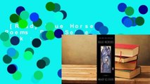 [Read] Blue Horses: Poems  Best Sellers Rank : #1