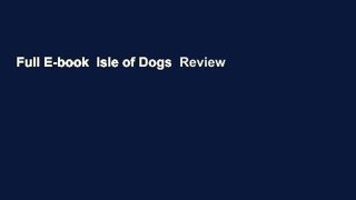 Full E-book  Isle of Dogs  Review