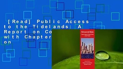 [Read] Public Access to the Tidelands: A Report on Compliance with Chapter 91 Licenses on