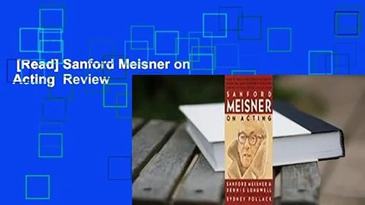 [Read] Sanford Meisner On Acting Review - Video Dailymotion