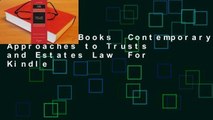 About For Books  Contemporary Approaches to Trusts and Estates Law  For Kindle