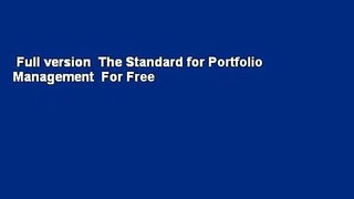 Full version  The Standard for Portfolio Management  For Free