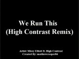 Missy Elliott ft. High Contrast - We Run This