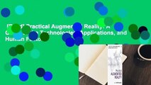 [Read] Practical Augmented Reality: A Guide to the Technologies, Applications, and Human Factors