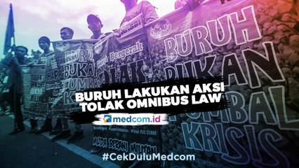 Buruh Lakukan Sweeping Tolak Omnibus Law