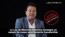 La Ley de Memoria Histórica pretende imponer una realidad sesgada de España, advierte Fernando Paz