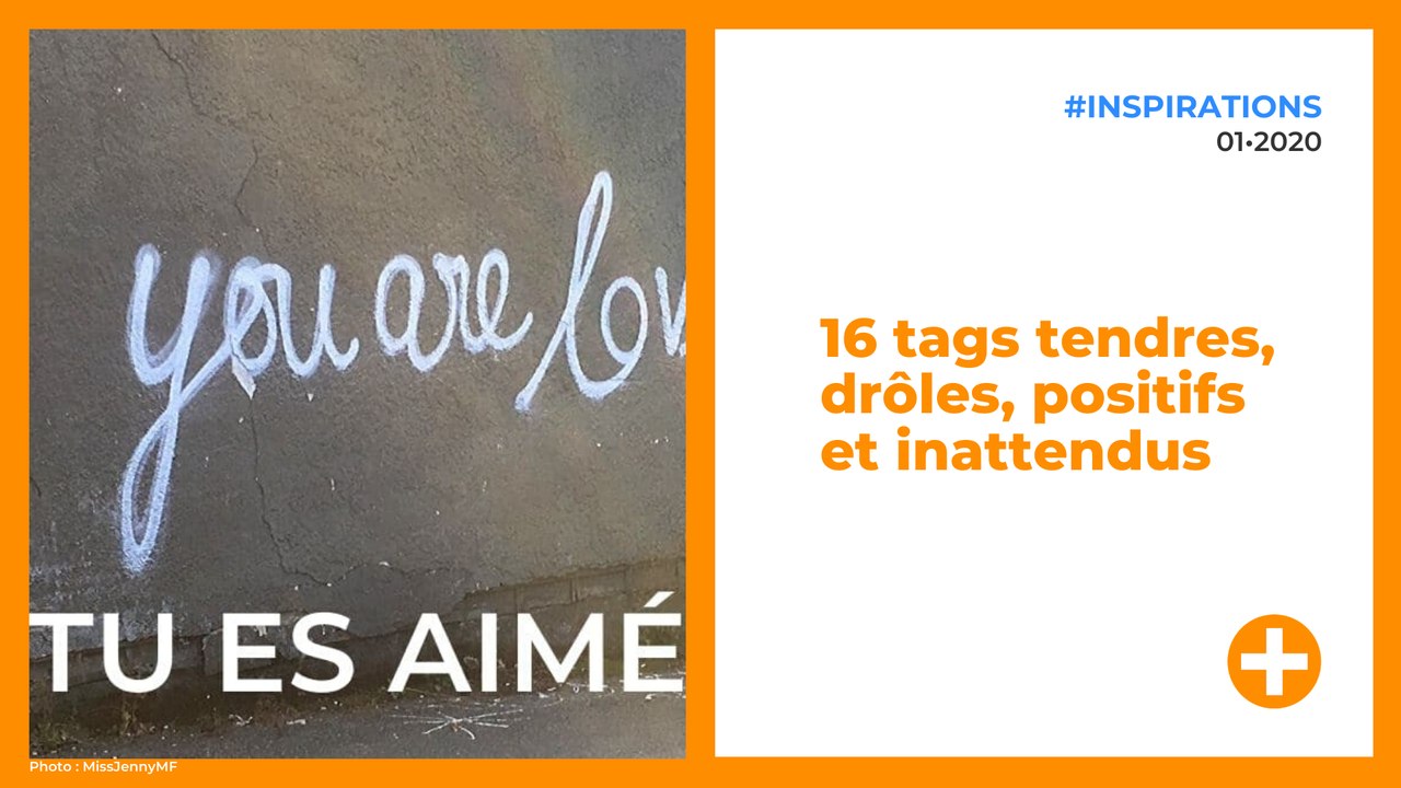 16 tags tendres, drôles, positifs et inattendus