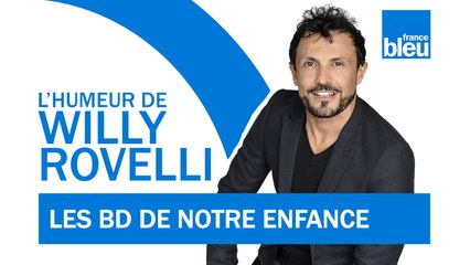 下载视频: HUMOUR | Les BD de notre enfance - L'humeur de Willy Rovelli