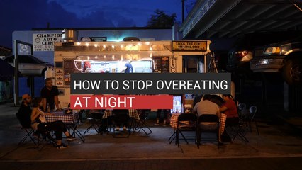 How To Stop Overeating At Night