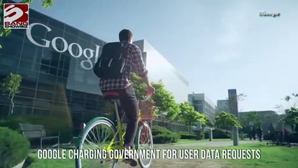 Google charging government for user data requests