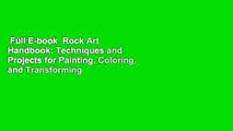 Full E-book  Rock Art Handbook: Techniques and Projects for Painting, Coloring, and Transforming