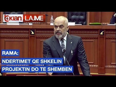 Rama: Ndertimet qe shkelin projektin do te shemben