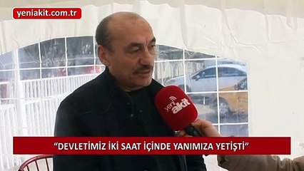 Elazığlı Depremzede Demir: Devletimiz iki saatte yanımıza geldi