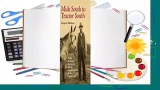 Full version  Mule South to Tractor South: Mules, Machines, Agriculture, and Culture in the