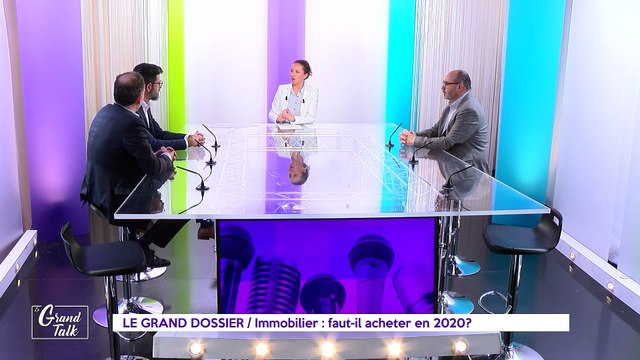 Le Grand Talk - 30/01/2020 Partie 2 - Le Grand Dossier - Immobilier : faut-il acheter en 2020 ?