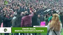 Sergen Yalçın, Beşiktaş taraftarıyla kavuştu