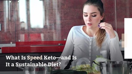 What Is Speed Keto—and Is It a Sustainable Diet?