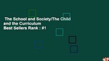 The School and Society/The Child and the Curriculum  Best Sellers Rank : #1