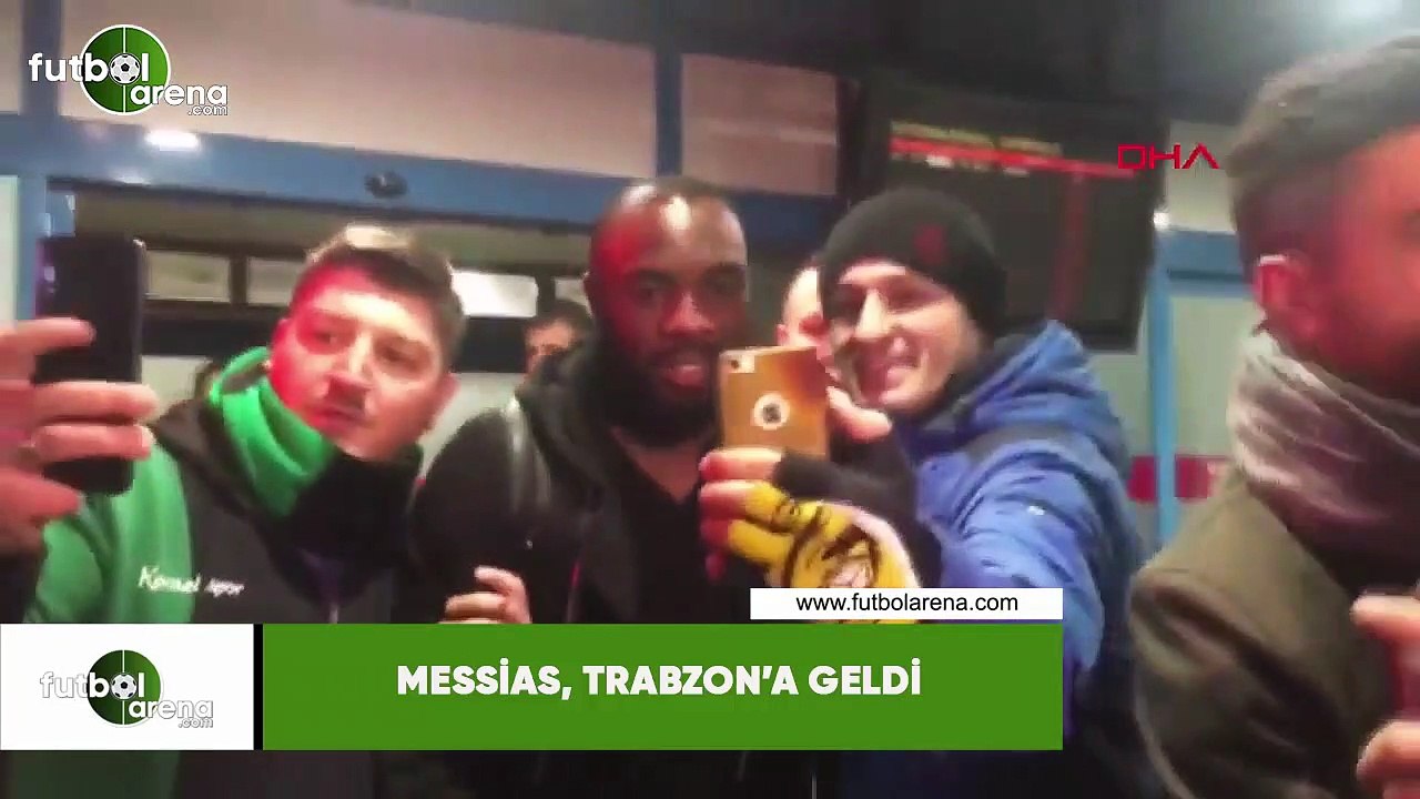 Messias, Trabzon'a geldi