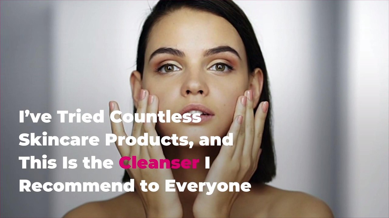 I’ve Tried Countless Skincare Products, and This Is the Cleanser I Recommend to Everyone