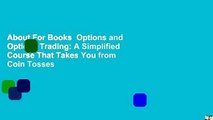 About For Books  Options and Options Trading: A Simplified Course That Takes You from Coin Tosses