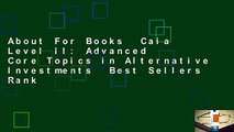 About For Books  Caia Level II: Advanced Core Topics in Alternative Investments  Best Sellers Rank