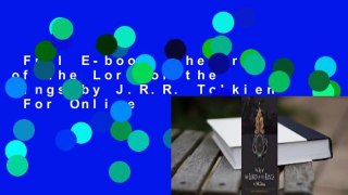 Full E-book  The Art of The Lord of the Rings by J.R.R. Tolkien  For Online