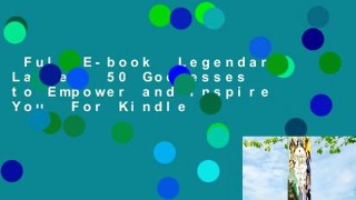 Full E-book  Legendary Ladies: 50 Goddesses to Empower and Inspire You  For Kindle