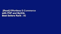 [Read] Effortless E-Commerce with PHP and MySQL  Best Sellers Rank : #2