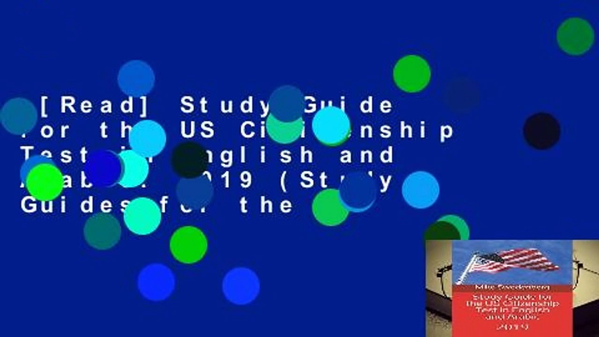 [Read] Study Guide for the US Citizenship Test in English and Arabic: 2019 (Study Guides for the