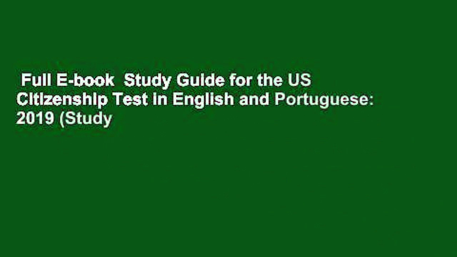 Full E-book  Study Guide for the US Citizenship Test in English and Portuguese: 2019 (Study