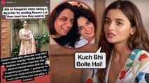 Alia Bhatt SLAMS A Media Website For Fake News On Her Fight With Rangoli - Kangana