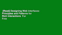 [Read] Designing Web Interfaces: Principles and Patterns for Rich Interactions  For Free