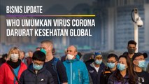 WHO Umumkan Virus Corona Darurat Kesehatan Global