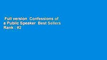 Full version  Confessions of a Public Speaker  Best Sellers Rank : #2