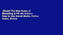 [Read] The New Rules of Marketing & PR 4th Edition: How to Use Social Media, Online Video, Mobile