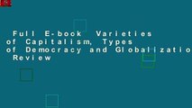 Full E-book  Varieties of Capitalism, Types of Democracy and Globalization  Review