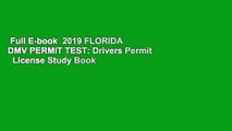 Full E-book  2019 FLORIDA DMV PERMIT TEST: Drivers Permit   License Study Book  For Online
