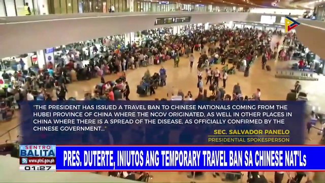 Pres. #Duterte, iniutos ang temporary travel ban sa Chinese nat'ls