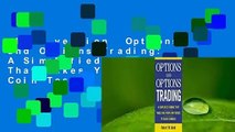 Full version  Options and Options Trading: A Simplified Course That Takes You from Coin Tosses to