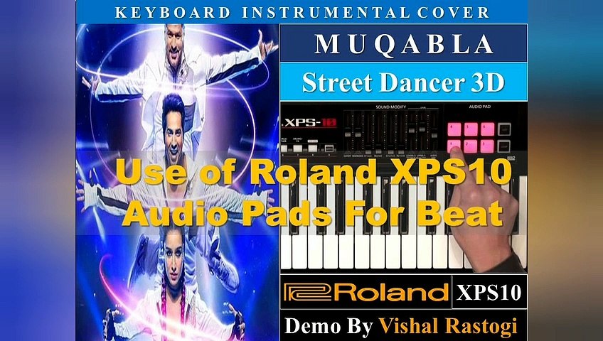 Muqabla || Street Dancer 3D || Keyboard Instrumental || Use of Roland XPS10 Audio Pads to Play Rhythm/Beats || Keyboard Cover