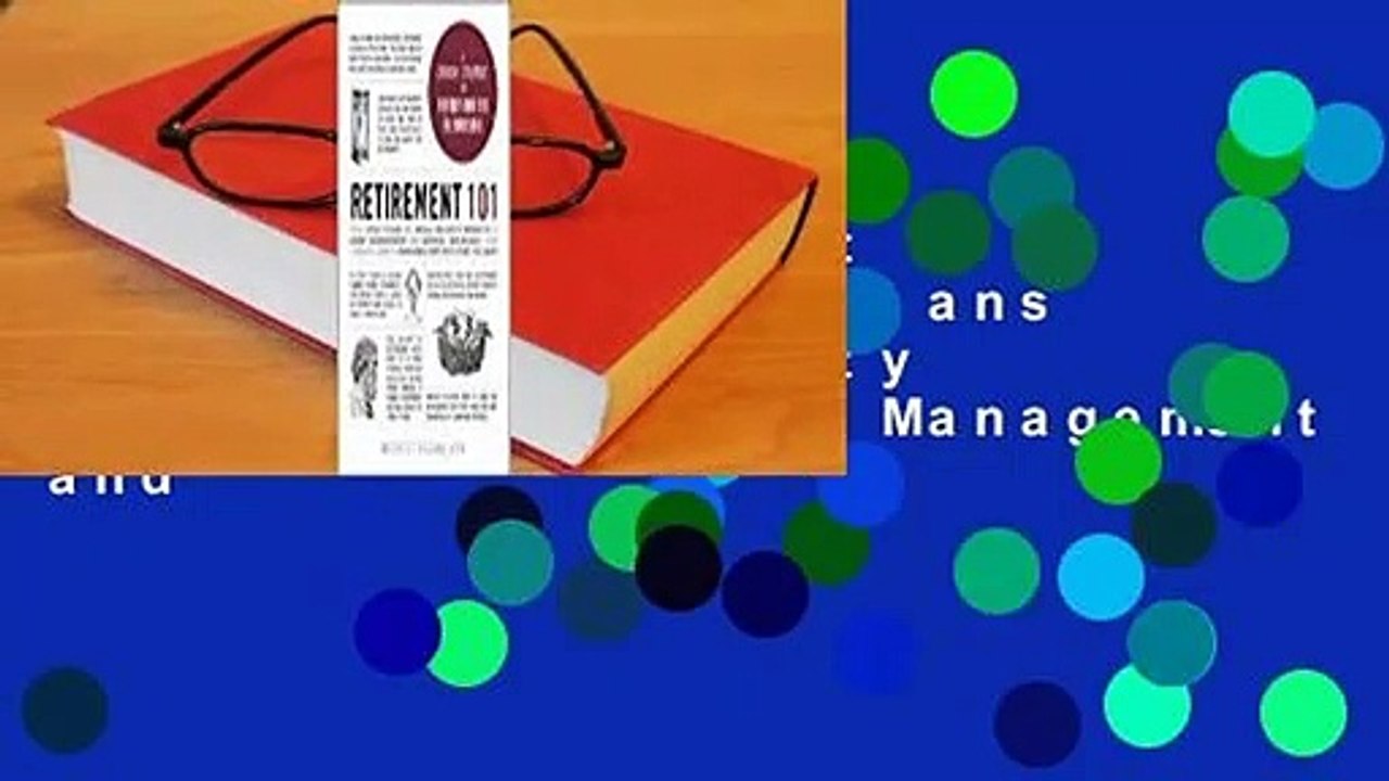 [Read] Retirement 101: From 401(k) Plans and Social Security Benefits to Asset Management and