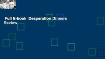 Full E-book  Desperation Dinners  Review